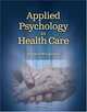 Applied Psychology In Health Care, Donnie J. Wilbanks 
