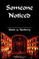 Someone Noticed, Paula A. Newberry 