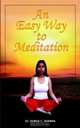 An Easy Way To Meditation, Durga C. Sharma 