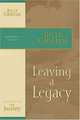 Leaving a Legacy: The Journey Study Series, Billy Graham 