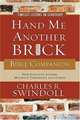 Hand Me Another Brick Bible Companion: Timeless Lessons on Leadership, Charles R. Swindoll 