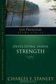 The Life Principles Study Series: Developing Inner Strength (Life Principles Study), Charles F. Stanley 