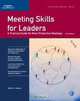 Meeting Skills for Leaders: A Practical Guide for More Productive Meetings (Crisp Fifty-Minute Series), Marion E. Haynes 