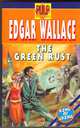 The Green Rust, Edgar Wallace 