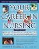 Your Career in Nursing: Manage Your Future in the Changing World of Healthcare (Your Career in Nursing), Annette Vallano 