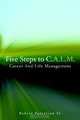 Five Steps to C.A.L.M., Robert Patterson Sr. 