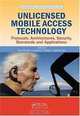 Unlicensed Mobile Access Technology: Protocols, Architectures, Security, Standards and Applications (Wireless Networks and Mobile Communications), 