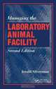 Managing the Laboratory Animal Facility, Second Edition, Jerald Silverman 