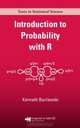 Introduction to Probability with R (Chapman & Hall/Crc Texts in Statistical Science Series), Kenneth P. Baclawski 