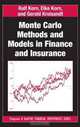 Monte Carlo Methods and Models in Finance and Insurance (Chapman & Hall/CRC Financial Mathematics Series), Ralf Korn, Elke Korn, Gerald Kroisandt 