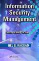 Information Security Management: Concepts and Practice, Bel G. Raggad 