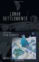 Lunar Settlements (Advances in Engineering Series), 