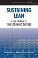 Sustaining Lean: Case Studies in Transforming Culture (Enterprise Excellence), 