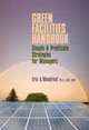 Green Facilities Handbook: Simple and Profitable Strategies for Managers, Eric Woodroof 