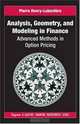 Analysis, Geometry, and Modeling in Finance (Chapman & Hall/Crc Financial Mathematics Series), Pierre Henry-Labordere 
