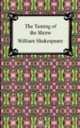 The Taming of the Shrew, William Shakespeare 