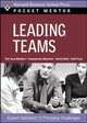 Leading Teams: Expert Solutions To Everday Challenges (Pocket Mentor), Harvard Business School Press 
