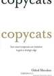 Copycats: How Smart Companies Use Imitation to Gain a Strategic Edge, Oded Shenkar 