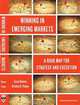 Winning in Emerging Markets: A Road Map for Strategy and Execution, Tarun Khanna, Krishna G. Palepu 