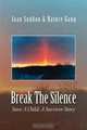 Break The Silence, Joan & Gang, Nature Suddon 