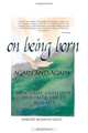 On Being Born Again and Again: How Grief, Gratitude, and Faith Led to New Life, Margery McManus Leach 