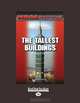 MEGA STRUCTURES: THE TALLEST BUILDINGS, Susan K. Mitchell 
