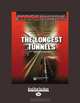 MEGA STRUCTURES: THE LONGEST TUNNELS, Susan K. Mitchell 