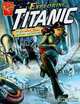 Exploring Titanic: An Isabel Soto History Adventure (Graphic Library), Agnieszka Biskup 