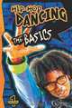 Hip-Hop Dancing Volume 1: The Basics, Wendy Garofoli Zamora 