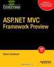 ASP.NET MVC Framework Preview (Firstpress), Steven Sanderson 