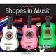 Shapes in Music (Spot the Shape), Rebecca Rissman 