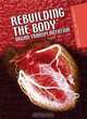 Rebuilding the Body: Organ Transplantation (Science at the Edge), Adam Miller 