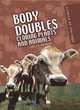 Body Doubles: Cloning Plants and Animals (Science at the Edge), Adam Miller 