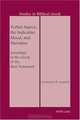 Verbal Aspect, the Indicative Mood, and Narrative: Soundings in the Greek of the New Testament (Studies in Biblical Greek), Constantine R. Campbell 