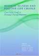 Medical Illness and Positive Life Change: Can Crisis Lead to Personal Transformation? (Decade of Behavior), 