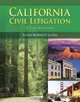California Civil Litigation (with Study Guide) 5E, Susan Burnett Luten 