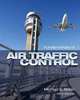 Fundamentals of Air Traffic Control, Michael S. Nolan 