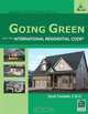 Going Green with the International Residential Code (The Green Destination Series), Scott Caufield 