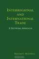 Interregional and International Trade, Bernard C. Beaudreau 