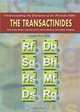 The Transactinides: Rutherfordium, Dubnium, Seaborgium, Bohrium, Hassium, Meitnerium, Darmstadtium, Roentgenium (Understanding the Elements of the Periodic Table), Linley Erin Hall 