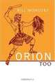 Orion Too, Bill Wonders 