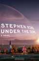 Under the Dome, Stephen King 