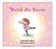 Watch Me Dance, Micheline Grace 