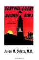Sentinel Event Behind Bars: Sixth in the Jake Stein Series, Col. Jules M. Seletz MD 