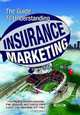 The Guide to Understanding Insurance Marketing: How leading insurers promote their products, and how to make a pitch that resonates with them, A.M. Best Company 