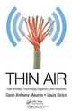Thin Air: How Wireless Technology Supports Lean Initiatives, Dann Anthony Maurno, Louis Sirico 