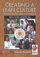 Creating A Lean Culture: Tools To Sustain Lean Conversions, David Mann 