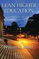 Lean Higher Education: Increasing the Value and Performance of University Processes, William K. Balzer 