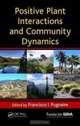 Positive Plant Interactions and Community Dynamics, 