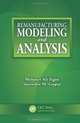 Remanufacturing Modeling and Analysis, Mehmet Ali Ilgin, Surendra M. Gupta 